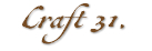 Craft 31.