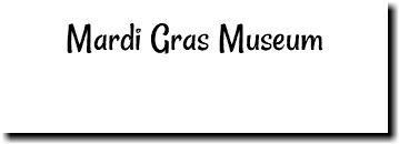 Mardi Gras Museum