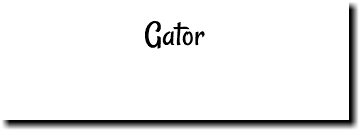 Gator 