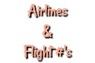 Airlines & Flight #'s