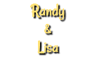 Randy & Lisa