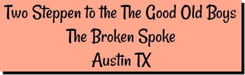 Two Steppen to the The Good Old Boys The Broken Spoke Austin TX