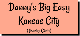 Danny's Big Easy Kansas City (Thanks Chris)