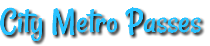 City Metro Passes